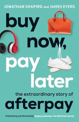 Kup teď, zaplať později: Neobyčejný příběh Afterpay - Buy Now, Pay Later: The Extraordinary Story of Afterpay
