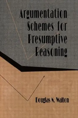 Argumentační schémata pro presumptivní argumentaci - Argumentation Schemes for Presumptive Reasoning