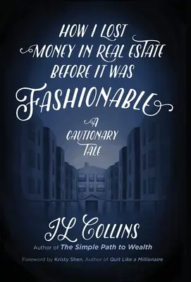 Jak jsem přišel o peníze v realitách dřív, než to bylo v módě: Varovný příběh - How I Lost Money in Real Estate Before It Was Fashionable: A Cautionary Tale