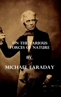 O různých přírodních silách (Ilustrováno) - On the various forces of nature (Illustrated)