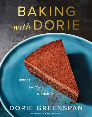 Pečení s Dorie: Sladké, slané a jednoduché - Baking with Dorie: Sweet, Salty & Simple