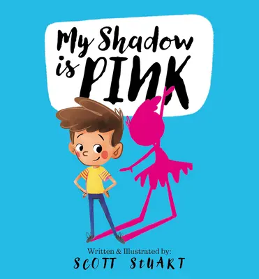 Můj stín je růžový - My Shadow Is Pink