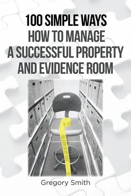 100 jednoduchých způsobů, jak úspěšně spravovat majetek a evidenci nemovitostí - 100 Simple Ways How to Manage a Successful Property and Evidence Room