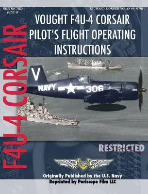 Vought F4U-4 Corsair Letová příručka pro piloty - Vought F4U-4 Corsair Pilot's Flight Operating Instructions