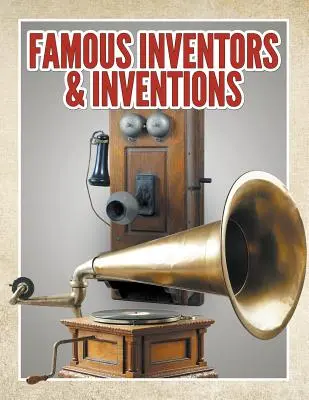 Slavní vynálezci a vynálezy - Famous Inventors & Inventions
