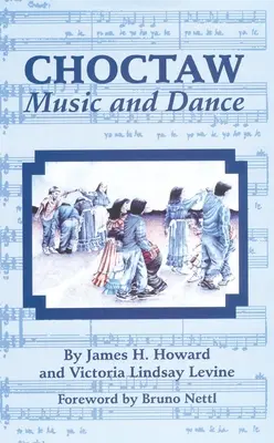 Hudba a tanec Choctawů - Choctaw Music and Dance