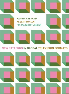 Nové vzorce v globálních televizních formátech - New Patterns in Global Television Formats
