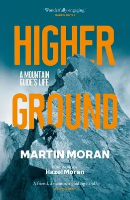 Higher Ground: Život horského vůdce - Higher Ground: A Mountain Guide's Life