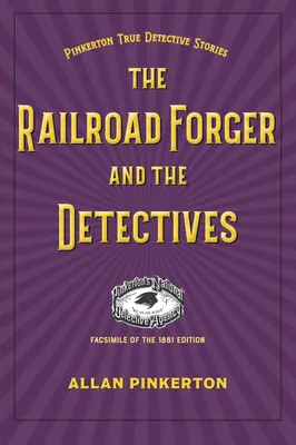 Železniční padělatel a detektivové - The Railroad Forger and the Detectives