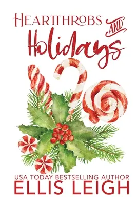 Srdcaři a svátky: Kinship Cove Fun & Flirty Holiday Romance Collection - Heartthrobs & Holidays: A Kinship Cove Fun & Flirty Holiday Romance Collection