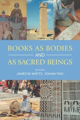 Knihy jako těla a posvátné bytosti - Books as Bodies and as Sacred Beings