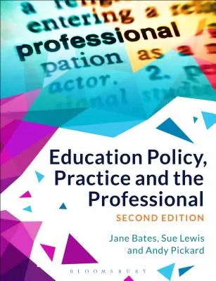Vzdělávací politika, praxe a profese - Education Policy, Practice and the Professional