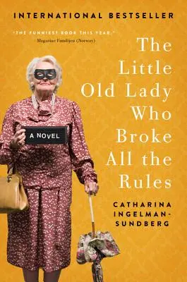 Stará dáma, která porušila všechna pravidla - The Little Old Lady Who Broke All the Rules