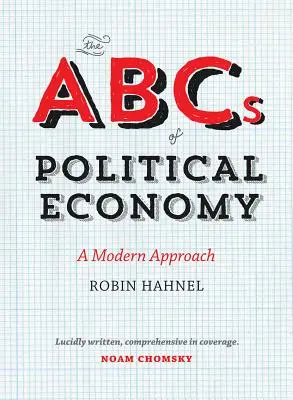 Abeceda politické ekonomie: Politická ekonomie: moderní přístup - The ABCs of Political Economy: A Modern Approach