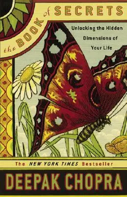 Kniha tajemství: Odhalení skrytých rozměrů vašeho života - The Book of Secrets: Unlocking the Hidden Dimensions of Your Life