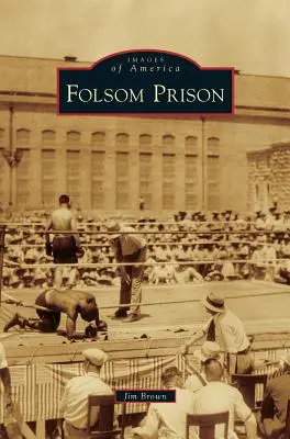 Věznice Folsom - Folsom Prison