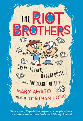 Snarf Attack, Underfoodle a Tajemství života: The Riot Brothers Tell All - Snarf Attack, Underfoodle, and the Secret of Life: The Riot Brothers Tell All