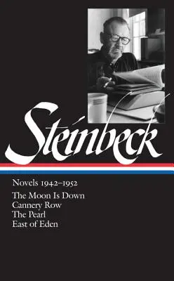 John Steinbeck: Romány 1942-1952 (Loa #132): The Moon Is Down / Cannery Row / The Pearl / East of Eden (česky) - John Steinbeck: Novels 1942-1952 (Loa #132): The Moon Is Down / Cannery Row / The Pearl / East of Eden