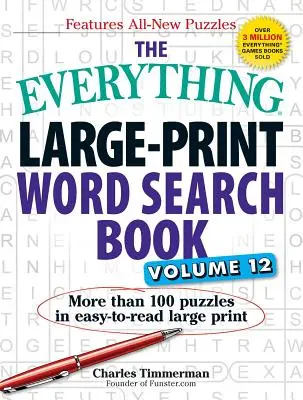 The Everything Large-Print Word Search Book, Volume 12: More Than 100 Puzzles in Easy-To-Read Large Print (Všechna kniha o hledání slov ve velkém formátu, díl 12: Více než 100 hádanek ve velkém formátu pro snadné čtení) - The Everything Large-Print Word Search Book, Volume 12: More Than 100 Puzzles in Easy-To-Read Large Print