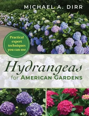Hortenzie pro americké zahrady - Hydrangeas for American Gardens