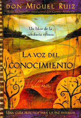 La Voz del Conocimiento: Hlas poznání, španělské vydání - La Voz del Conocimiento: The Voice of Knowledge, Spanish-Language Edition