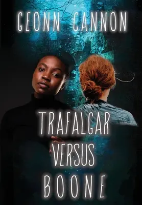 Trafalgar versus Boone - Trafalgar Versus Boone
