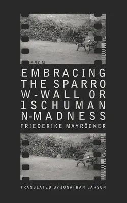 Z objímání vrabčí stěny aneb 1 Schumannovo šílenství - From Embracing the Sparrow-Wall, or 1 Schumann-madness