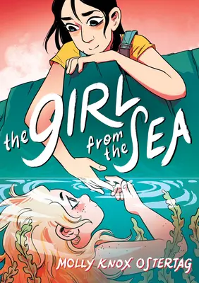 Dívka z moře: Dívka z moře: grafický román - The Girl from the Sea: A Graphic Novel