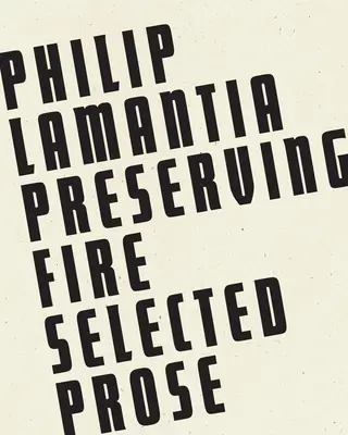 Uchování ohně: vybrané prózy - Preserving Fire: Selected Prose