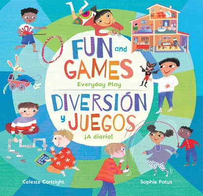 Zábava a hry: Hra pro každý den / Diversin Y Juegos A Diario! - Fun and Games: Everyday Play / Diversin Y Juegos A Diario!
