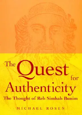 Hledání autenticity: Myšlenky reba Simhahu Bunima - The Quest for Authenticity: The Thought of Reb Simhah Bunim