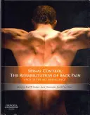 Spinal Control: Rehabilitace bolestí zad: stav techniky a vědy - Spinal Control: The Rehabilitation of Back Pain: State of the Art and Science