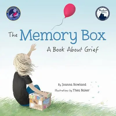 Vzpomínková schránka: Kniha o zármutku - The Memory Box: A Book about Grief