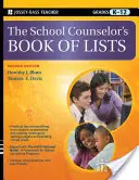 The School Counselor's Book of Lists, Grades K-12 (Kniha seznamů pro školní poradce, třídy K-12) - The School Counselor's Book of Lists, Grades K-12