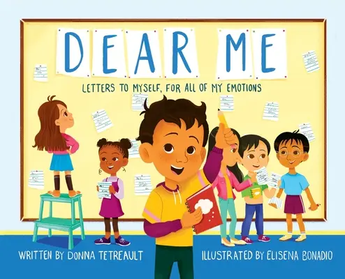 Milé já, dopisy sobě samé pro všechny mé emoce - Dear Me, Letters to Myself For All of My Emotions