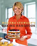 Příručka pečení Marthy Stewartové - Martha Stewart's Baking Handbook