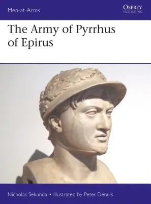 Armáda Pyrrha z Epiru: 3. století př. n. l. - The Army of Pyrrhus of Epirus: 3rd Century BC