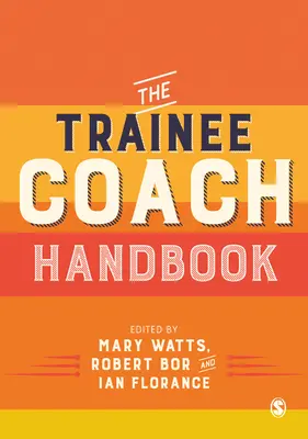 Příručka kouče-začátečníka - The Trainee Coach Handbook