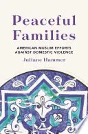 Mírumilovné rodiny: Američtí muslimové bojují proti domácímu násilí. - Peaceful Families: American Muslim Efforts Against Domestic Violence