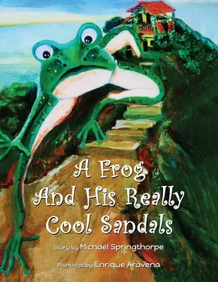 Žába a její opravdu skvělé sandály - A Frog and His Really Cool Sandals