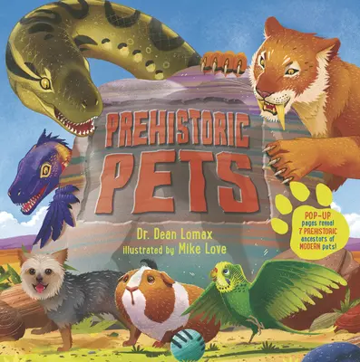 Prehistorická domácí zvířata - Prehistoric Pets
