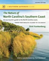 Příroda jižního pobřeží Severní Karolíny: Bariérové ostrovy, pobřežní vody a mokřady. - The Nature of North Carolina's Southern Coast: Barrier Islands, Coastal Waters, and Wetlands