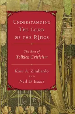 Porozumění Pánu prstenů: To nejlepší z tolkienovské kritiky - Understanding the Lord of the Rings: The Best of Tolkien Criticism