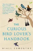 Příručka milovníka zvědavých ptáků - Curious Bird Lover's Handbook