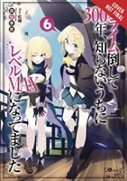 I've Been Killing Slimes for 300 Years and Maxed Out My Level, Vol. 6 (Zabíjel jsem slizouny 300 let a dosáhl maximální úrovně) - I've Been Killing Slimes for 300 Years and Maxed Out My Level, Vol. 6