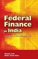Federální finance v Indii: Fiskální nerovnováha států a centrální transfery - Federal Finance in India: Fiscal Imbalances of States and Central Transfers