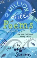 Milion skvělých básní - sbírka té nejlepší současné dětské poezie - Million Brilliant Poems - A collection of the very best children's poetry today