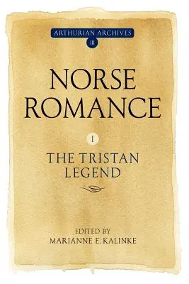 Severská romance I: Legenda o Tristanovi - Norse Romance I: The Tristan Legend