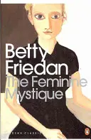 Ženská mystika - Feminine Mystique