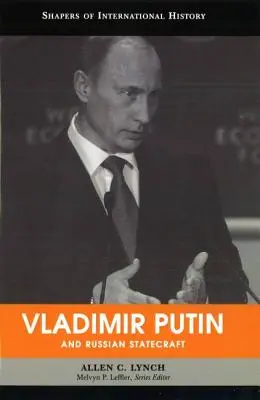 Vladimir Putin a ruské státnictví - Vladimir Putin and Russian Statecraft